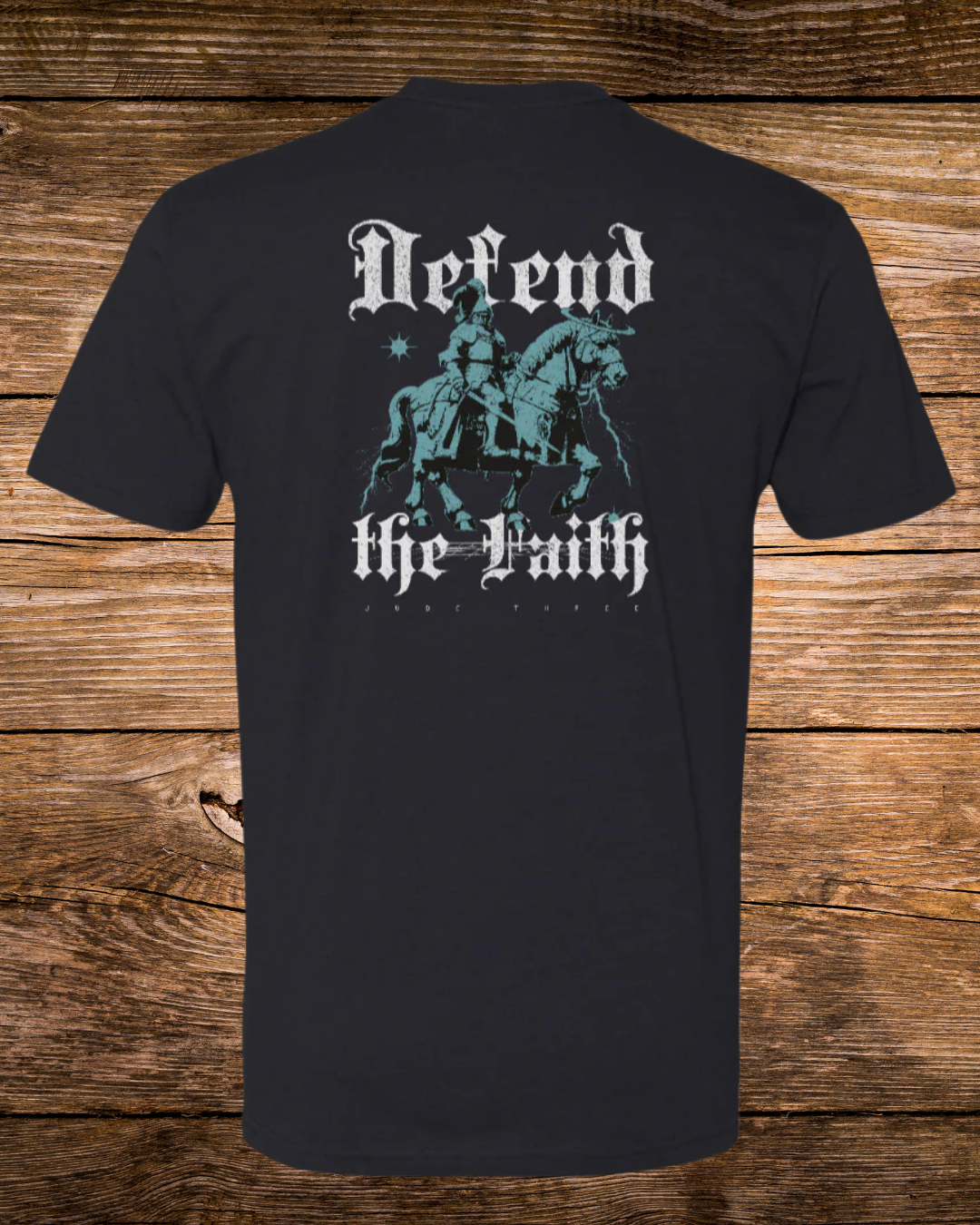 Defend the Faith T-Shirt
