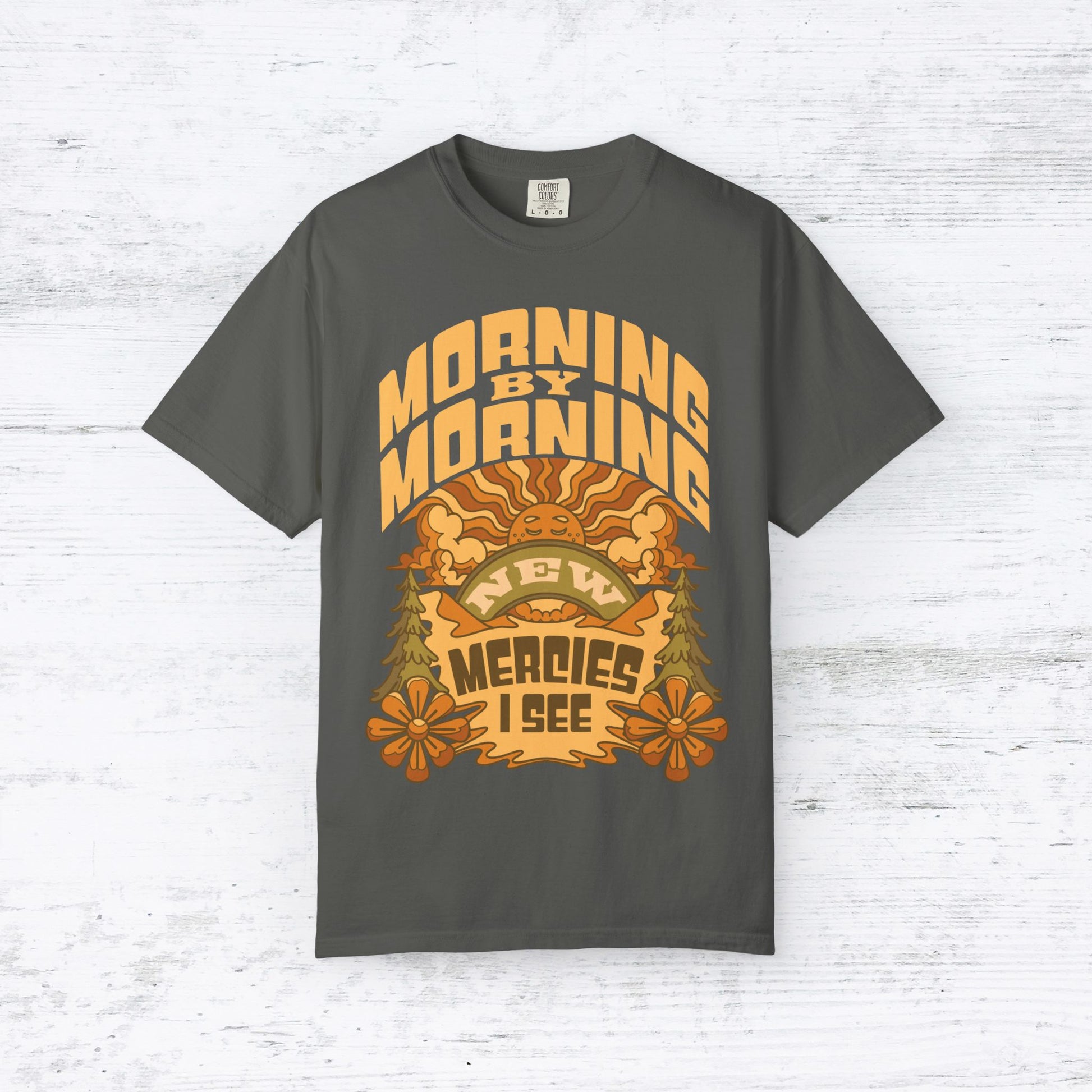 Morning by Morning Shirt New Mercies I See T-Shirt