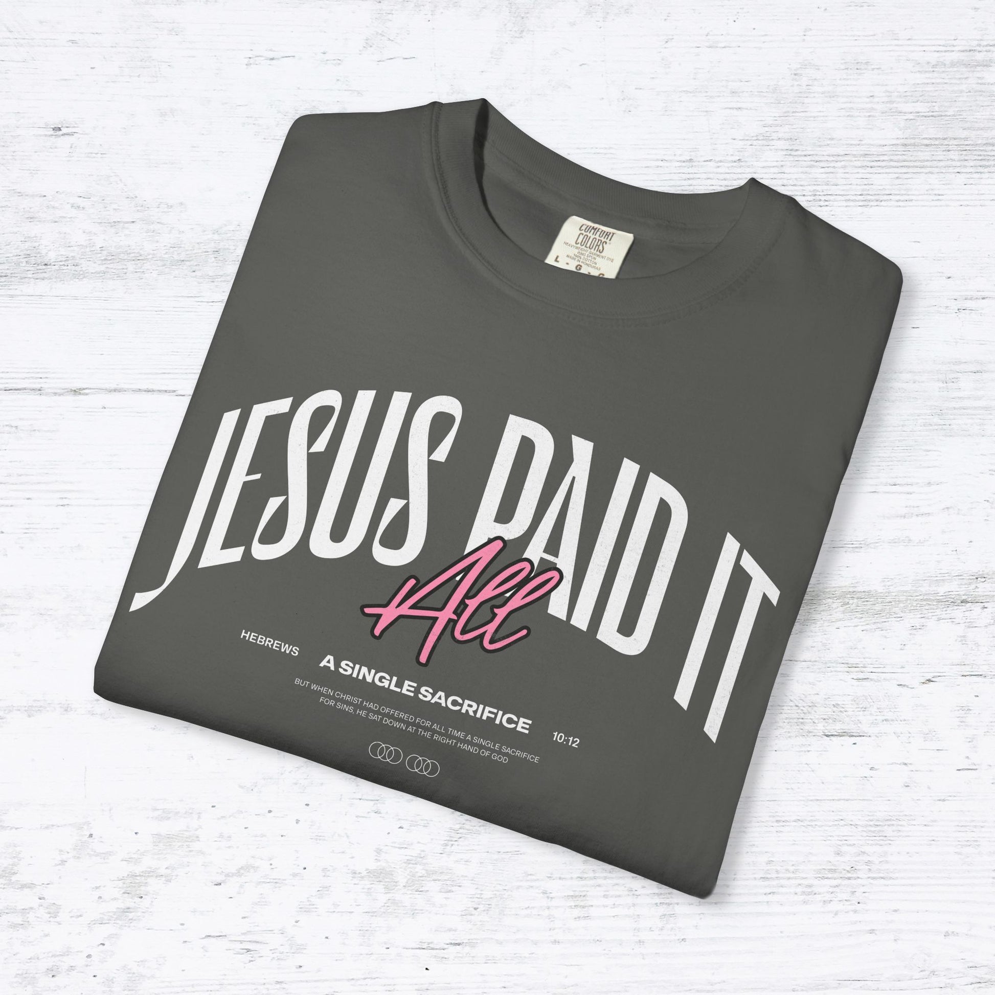 Jesus Paid It All T-Shirt