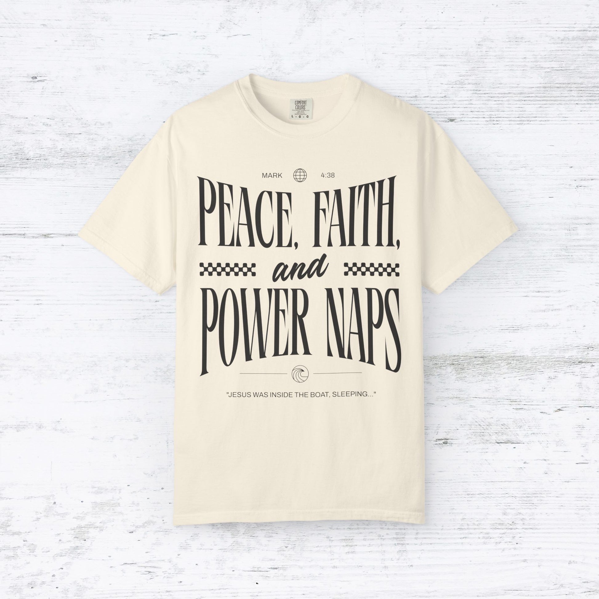 Peace, Faith, and Power Naps – Christian T-Shirt (Mark 4:38)