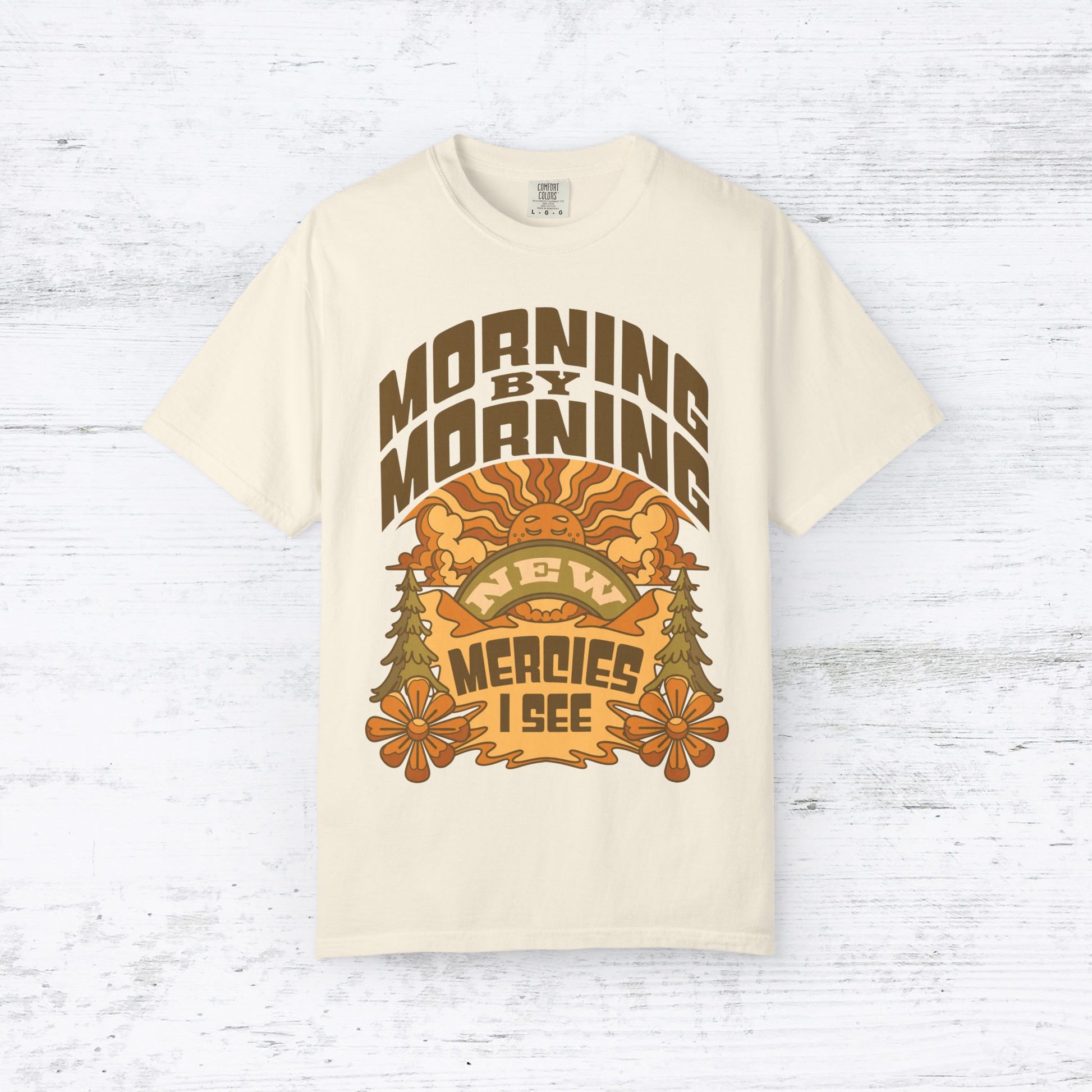 Morning by Morning Shirt New Mercies I See T-Shirt