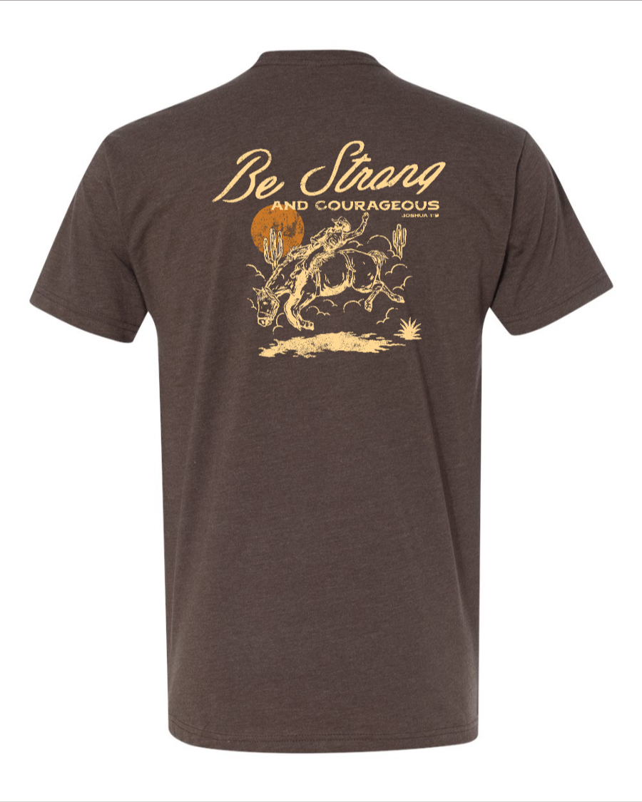 Be Strong and Courageous T-Shirt (Joshua 1:9)
