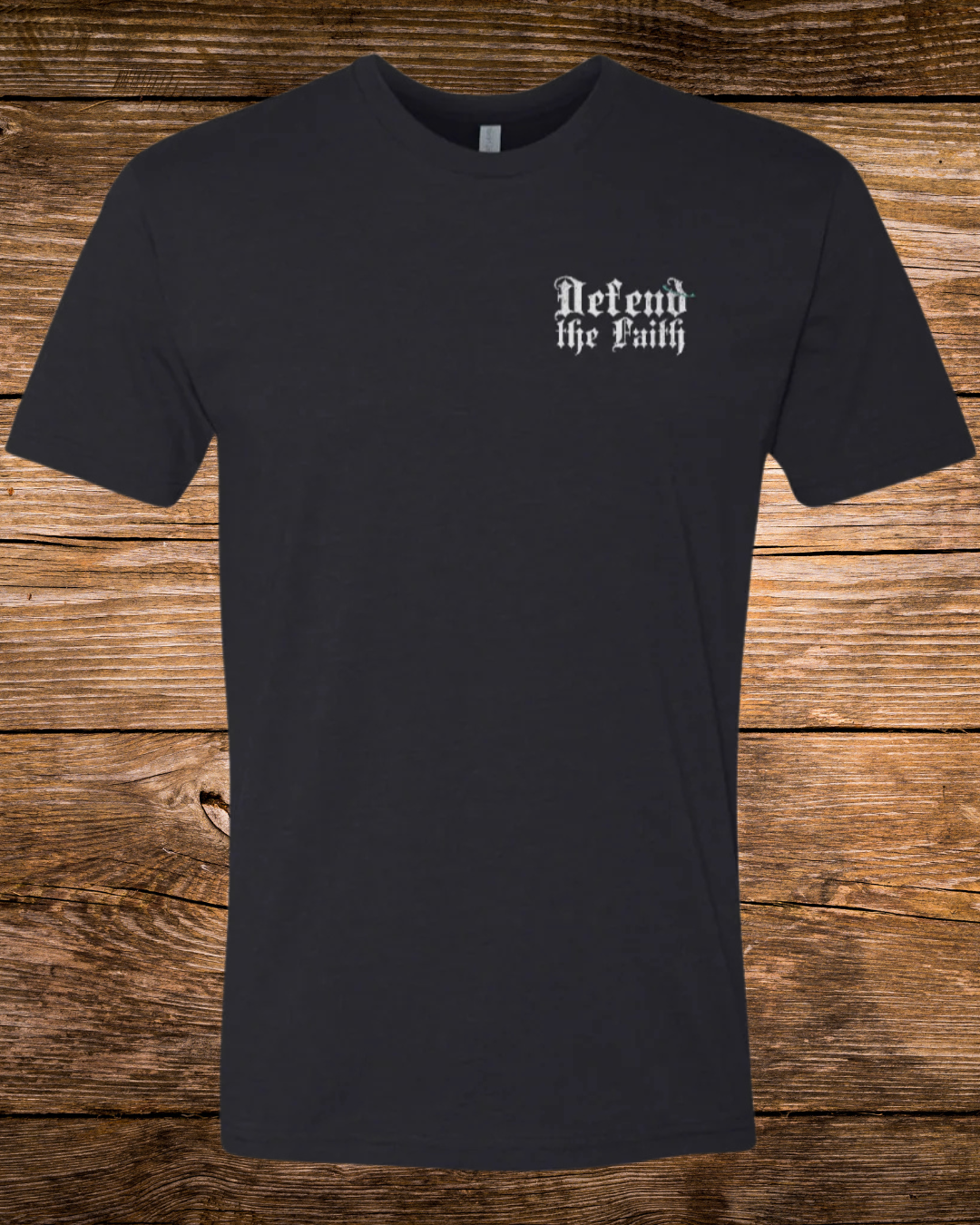 Defend the Faith T-Shirt