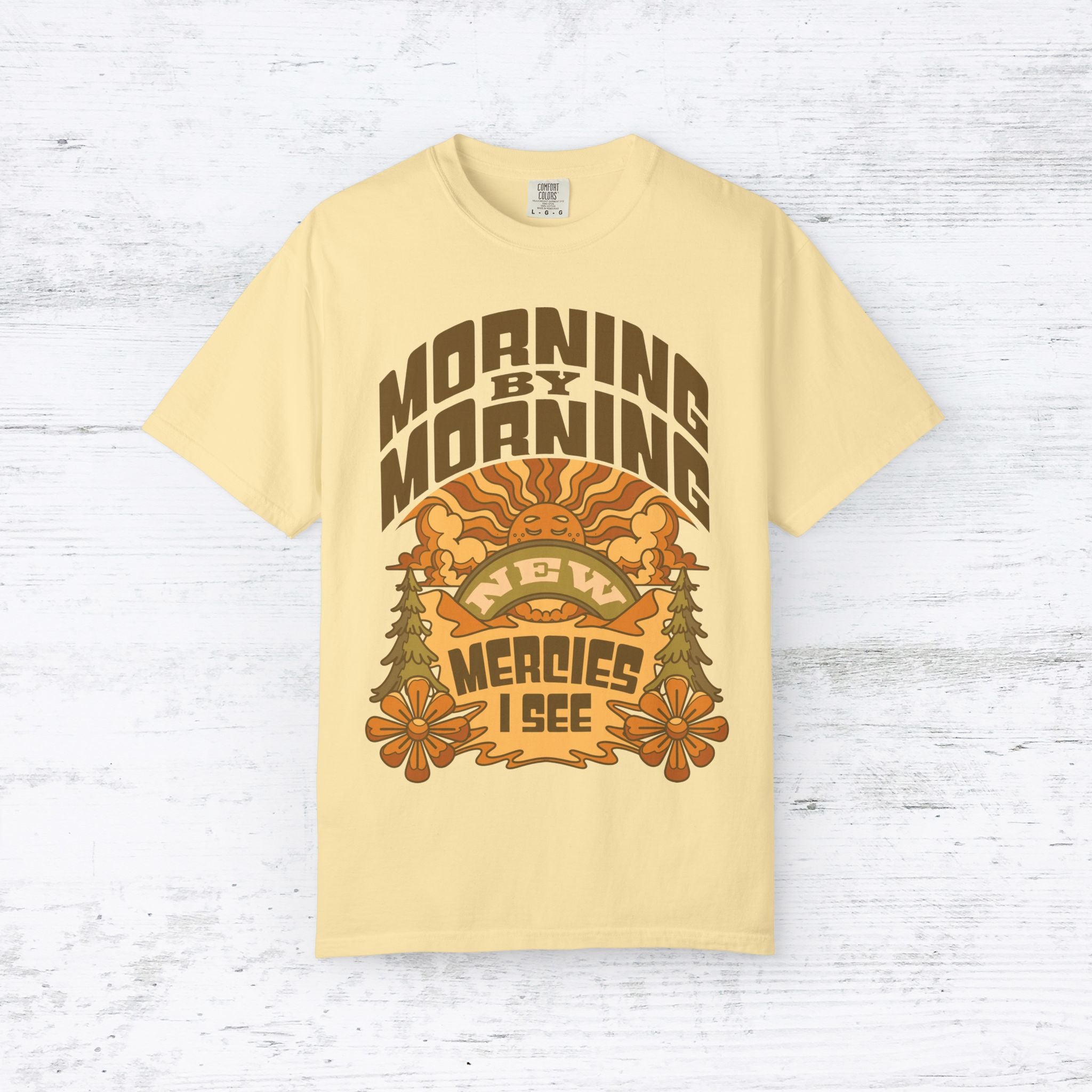 Morning by Morning Shirt New Mercies I See T-Shirt