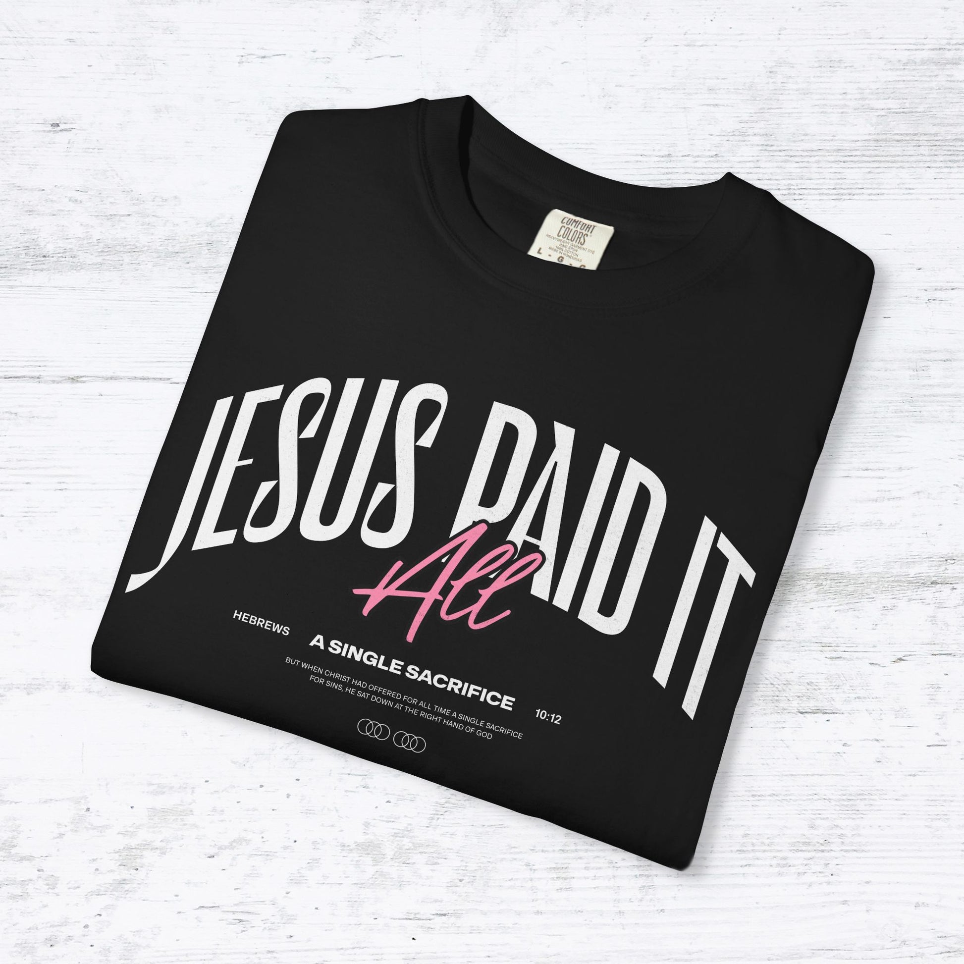Jesus Paid It All T-Shirt