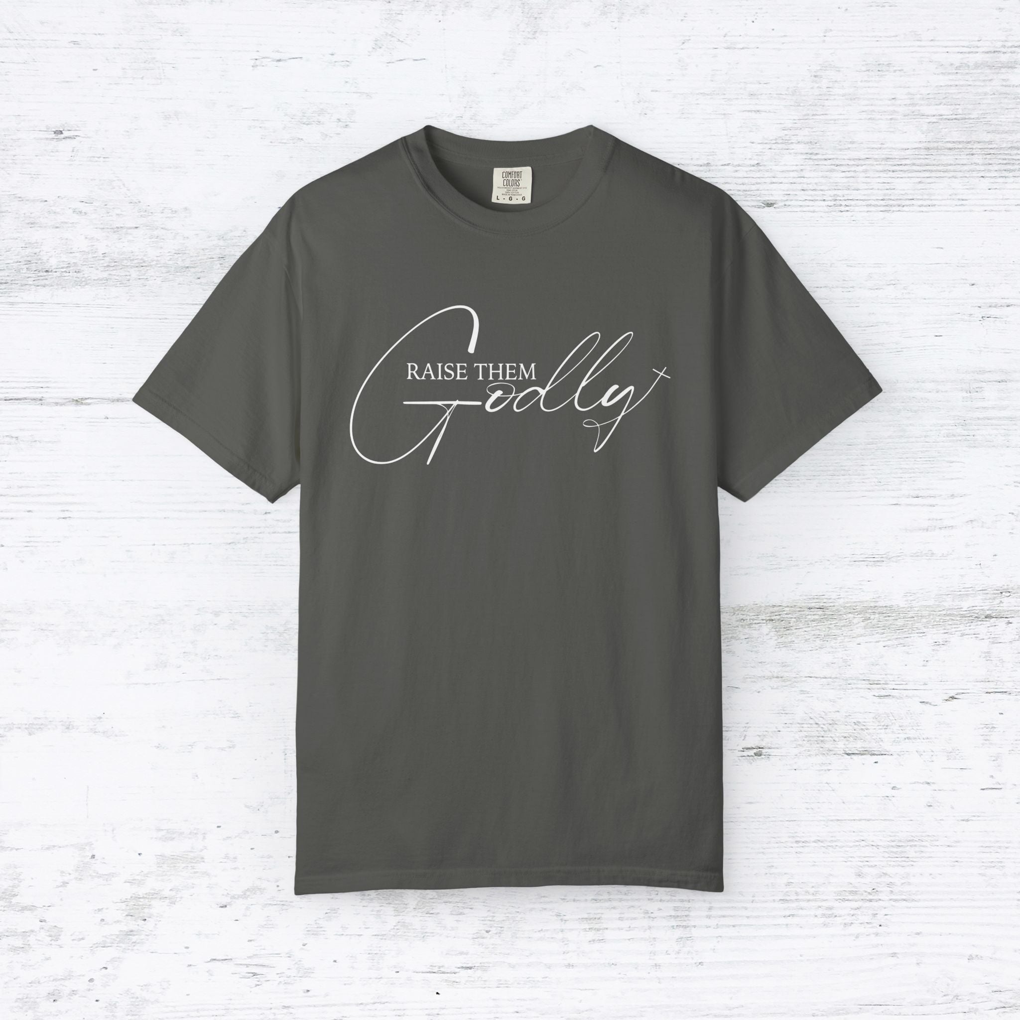 Raise Them Godly T-Shirt