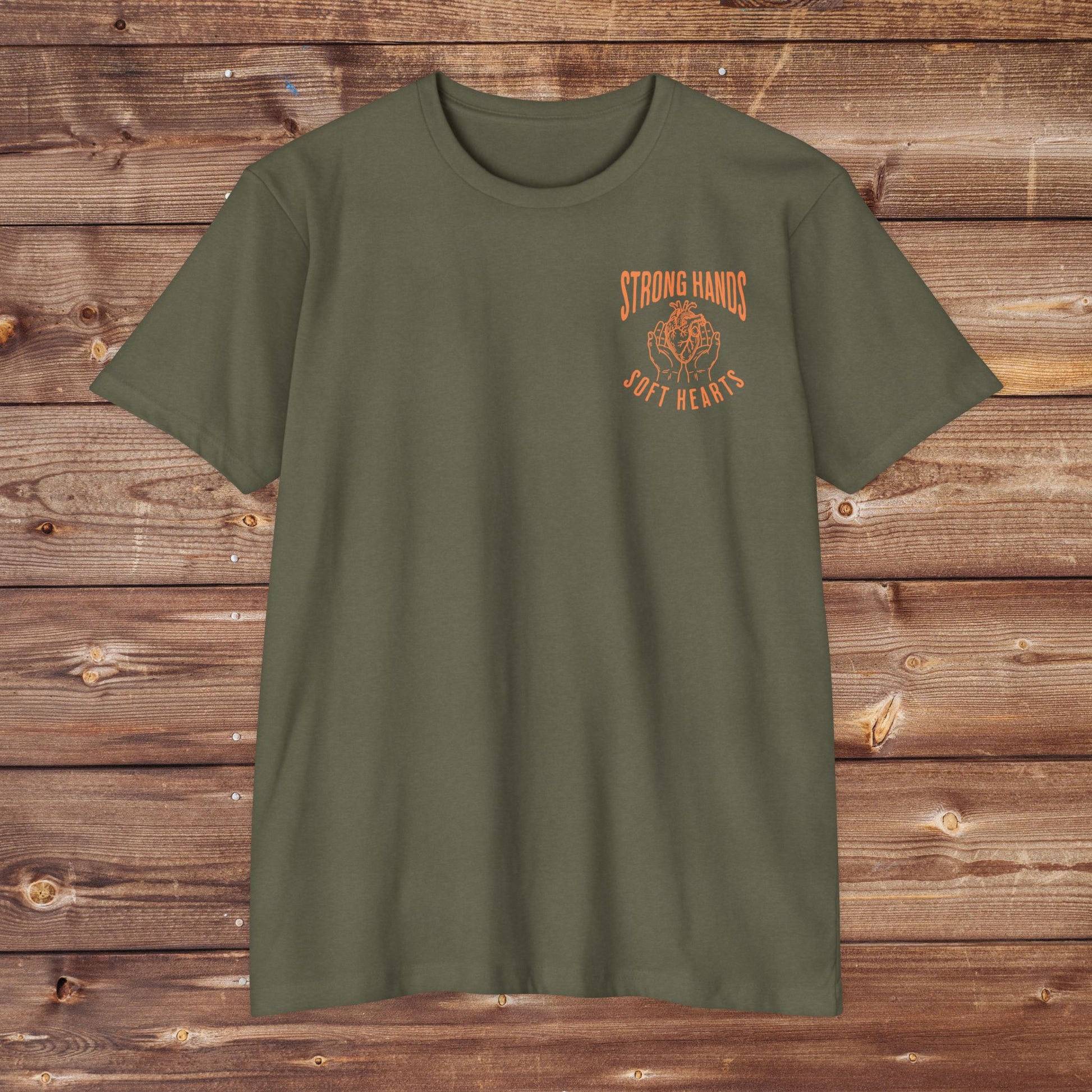 Strong Hands, Soft Hearts T-Shirt