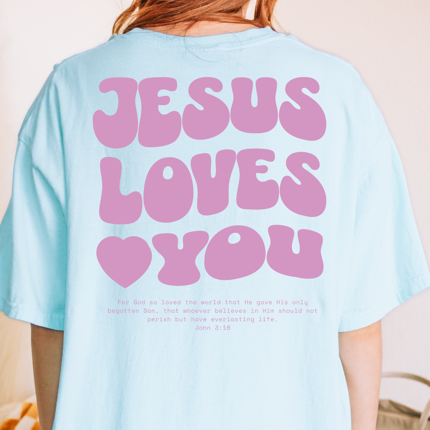 Jesus Loves You Women's T-Shirt